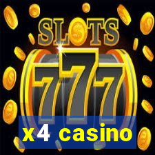 x4 casino